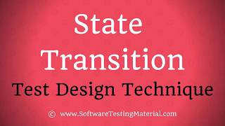 State Transition Testing - Test Case Design Technique