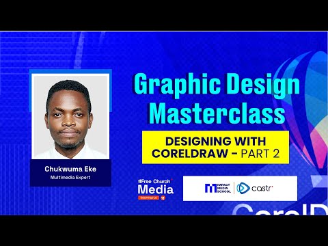Graphic Design - class 5 - PART 2 | Designing with CorelDRAW | Chukwuma Eke