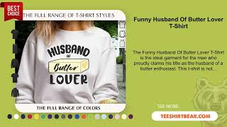 Funny Husband Of Butter Lover T-Shirt