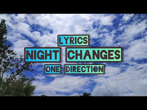 One Direction - Night Changes (lyrics) OneDirection #NightChannges #Lyrics #Pop #1d