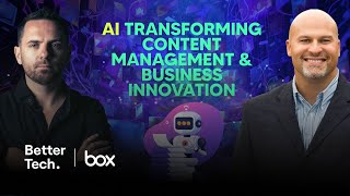 AI Transforming Content Management & Business Innovation ft. Ravi Malick | Better Tech