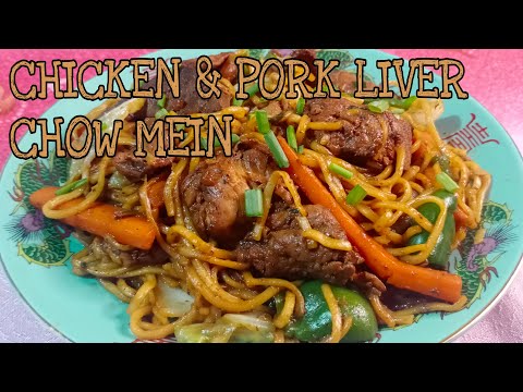 How to cook CHICKEN AND PORK LIVER CHOW MEIN |By pards