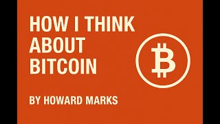 How I Think About Bitcoin - Howard Marks