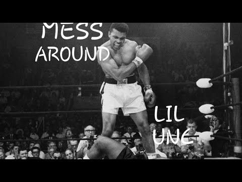 Lil Unc-Mess Around