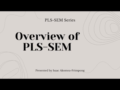 Partial Least Squares-Structural Equation Modelling (PLS-SEM) [Introduction 1]