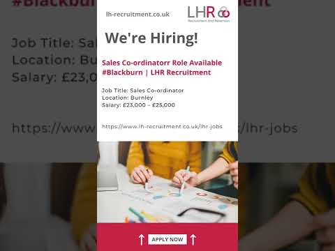 Sales Co-ordinatorr Role Available #Blackburn  | LHR Recruitment