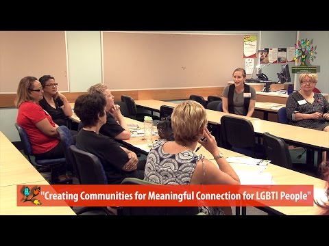 2015 QLD Community Development Conference: "Communities and Connection for LGBTI People Snapshot"
