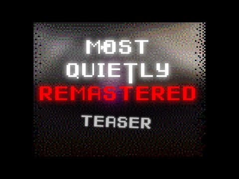 Most Quietly Remastered - Official Teaser
