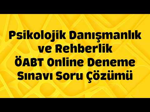 Psikolojik Danışmanlık ve Rehberlik ÖABT Online Deneme Sınavı Soru Çözümü 2026
