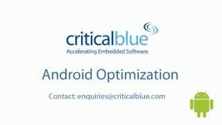 Android Optimization with CriticalBlue