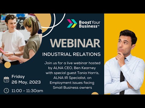 ALNA Webinar on Industrial Relations Changes, Tips on Compliance and new Assisted Compliance Audit