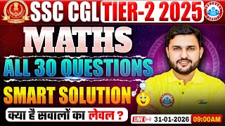 SSC CGL Tier-2 2026 | CGL Maths Questions | All 30 Questions Smart Solution | Math Rahul Teotia Sir