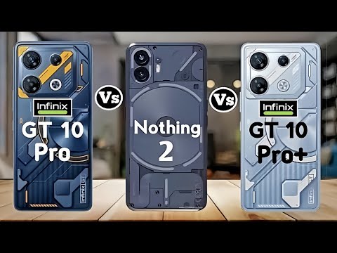 Infinix GT 10 Pro vs Nothing Phone 2 vs Infinix GT 10 Pro+ #techzoofy
