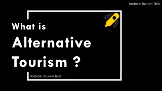 Alternative Tourism | UGC Net Tourism UGC NET Tourism Administration and Management | Tourism Talks
