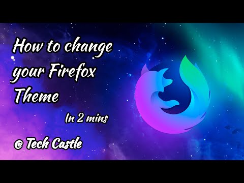 How to change your Firefox Theme in two mins @TechCastle