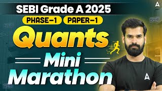 SEBI Grade A 2025 Quant Marathon | SEBI Grade A Quant Marathon Class By Rahul Meena Sir