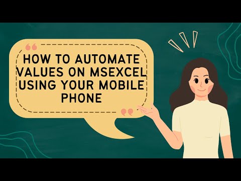 How to Automate Values on Excel using Your Mobile Phone