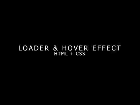 Loading animation and hover effect CSS + HTML