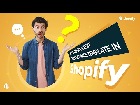 How to bulk edit product page template in Shopify?
