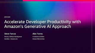 AWS re:Invent 2025 - Accelerate Developer Productivity with Amazon's Generative AI Approach (AMZ309)