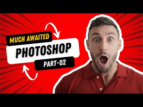 Mastering Photoshop from Scratch: Beginner's Guide - Part 2 || SAMNIC TECH WB || MIHIR SAGAR