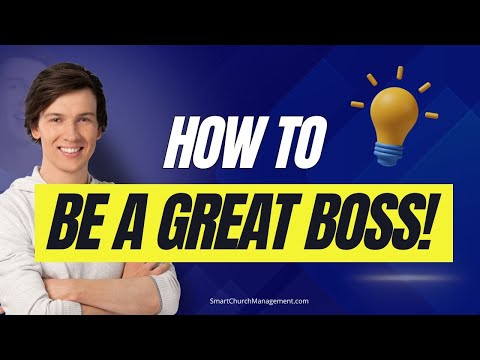 How To Be A Great Boss