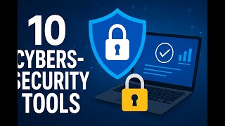 10 Cybersecurity Tools You NEED in 2025 (Protect Yourself NOW)