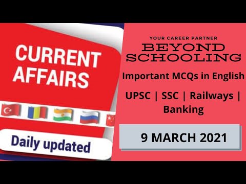 Current Affairs 9 MARCH 2021 | UPSC | SSC | Railways | Banking