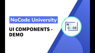 [Fundamentals of NoCode] - UI Components - Demo