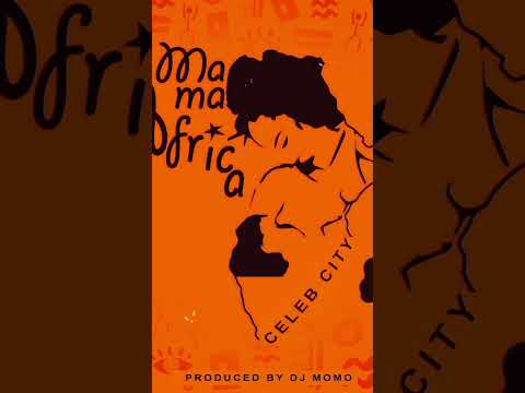 Celeb City--Mama Africa