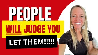 Let Them Judge You (The Ultimate Confidence Hack)