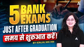 Bank Exam After Graduation | Top 5 Bank Exams After Graduation | Bank Exam 2025 By Kinjal Mam