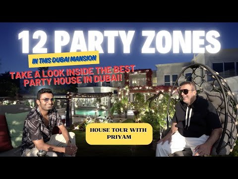 Best Party House in the world in Dubai ft Priyam Saraswat