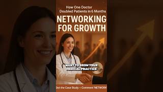 🚀 Want to double your patient base in 6 months? #healthcarenetworking #practicegrowth #shorts