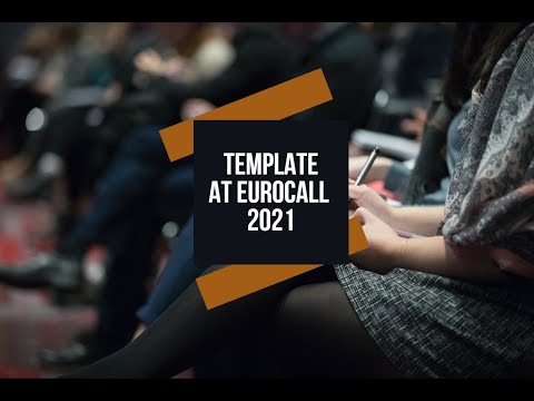 TEMPLATE AT EUROCALL 2021