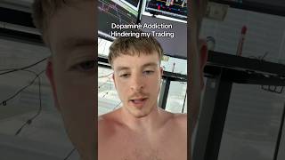 Dopamine Addiction is Messing me up #trading #psychology #daytradingtips