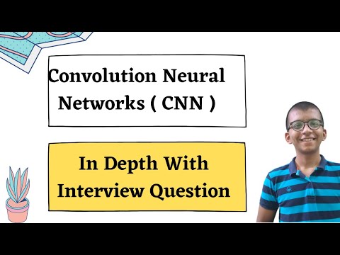 Convolution Neural Networks ( CNN ) In Depth With Interview Questions || Everything you need to Know