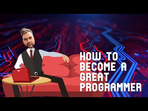 How to become a great programmer! 10 tips & some examples
