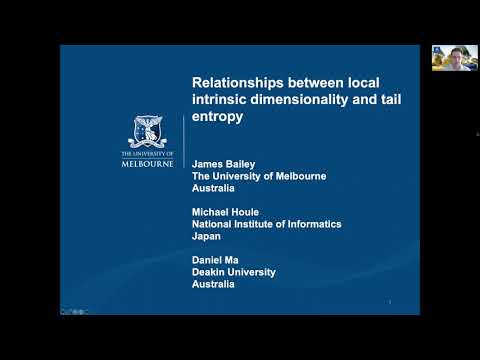 Relationships between Local Intrinsic Dimensionality and Tail Entropy - James Bailey
