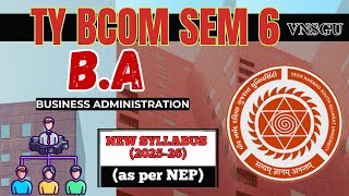 VNSGU | TY BCOM SEM 6 | BA SYLLABUS | E-ABHYASU