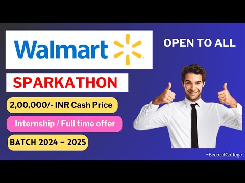Walmart Sparkathon 2023 | Internship and Full Time | Off Campus 2024 | 2024 - 2025 Batch🤩