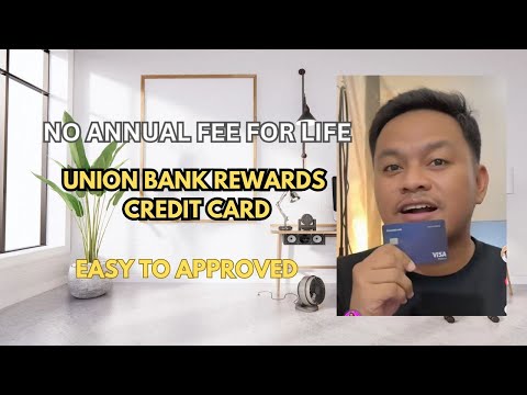 CREDIT CARD WITH NO ANNUAL FEE FOR LIFE | UNION BANK REWARDS CREDIT CARD APPLICATION
