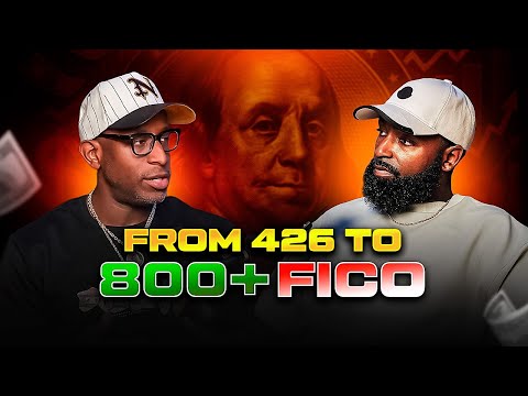 Your New Financial Mindset! From 426 FICO to 800+