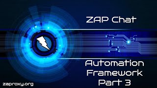 ZAP Chat 09 Automation Framework Part 3 - Requests