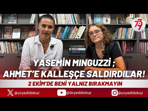 YASEMİN MİNGUZZİ; AHMET’E KALLEŞÇE SALDIRDILAR | 2 EKİM’DE BENİ YALNIZ BIRAKMAYIN | ÜÇYEDİDOKUZ 