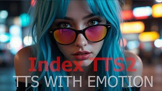 Index TTS2 is out,local install in 1 click  open source text to speach with emotion