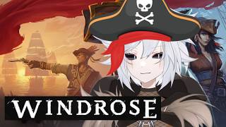AARRRR ME MATEYS WE"RE TRYING THE WINDROSE DEMO