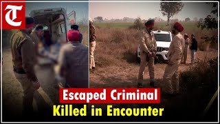 Escaped gangster Mani Prince alias Mani Soorma killed in Amritsar police encounter