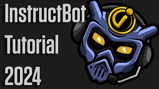 InstructBot / BitBot Tutorial 2024