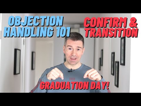 Sales Objection Handling 101: Confirm & Transition